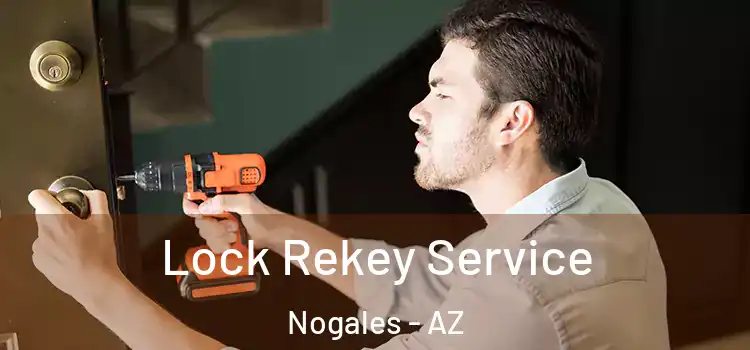 Lock Rekey Service Nogales - AZ