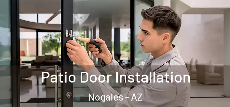 Patio Door Installation Nogales - AZ