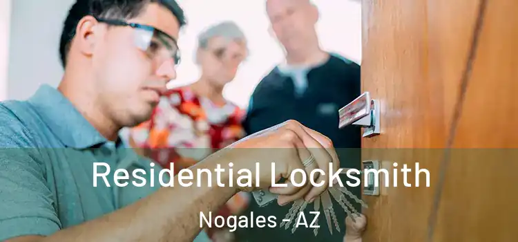  Residential Locksmith Nogales - AZ