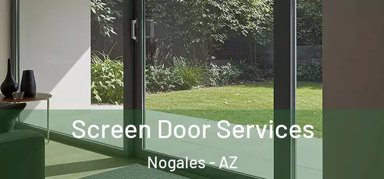 Screen Door Services Nogales - AZ